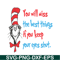 DS1051223112-You Will Miss The Best Things SVG, Dr Seuss SVG, Dr Seuss Quotes SVG DS1051223112.png