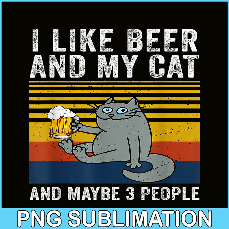 BEER28102344-I Like Beer My Cat PNG Mybe 3 People PNG Drunk Cat PNG.png