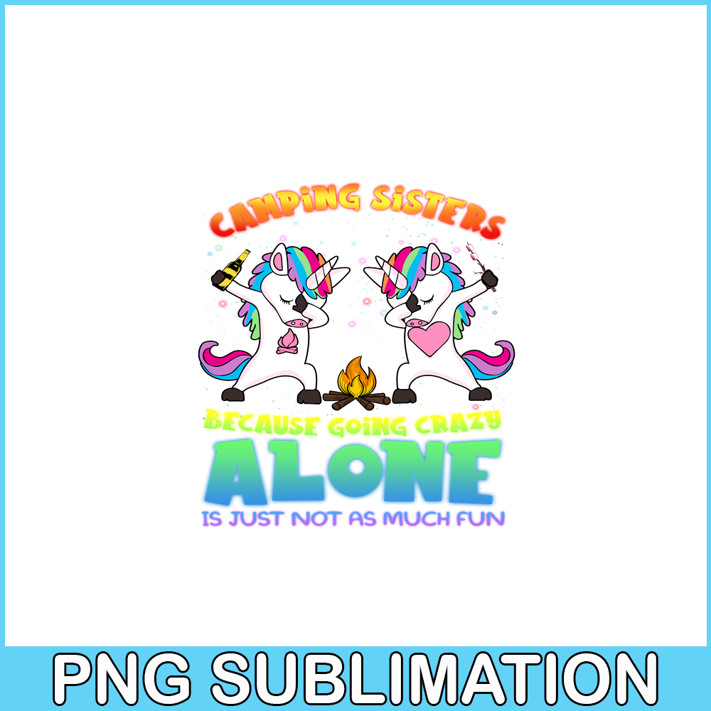CAMP07112348-Camping Sisters PNG Camping 2 Unicorn Dabbing PNG Camping And Unicorn PNG.png