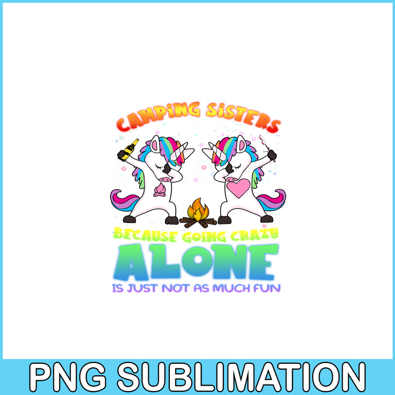 CAMP07112348-Camping Sisters PNG Camping 2 Unicorn Dabbing PNG Camping And Unicorn PNG.png