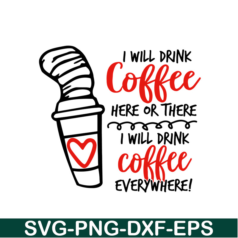 DS104122304-Seuss Day Drink Coffee SVG, Dr Seuss SVG, Dr Seuss quote SVG DS104122304.png