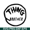 DS1041223101-The Thing Brother SVG, Dr Seuss SVG, Cat in the Hat SVG DS1041223101.png