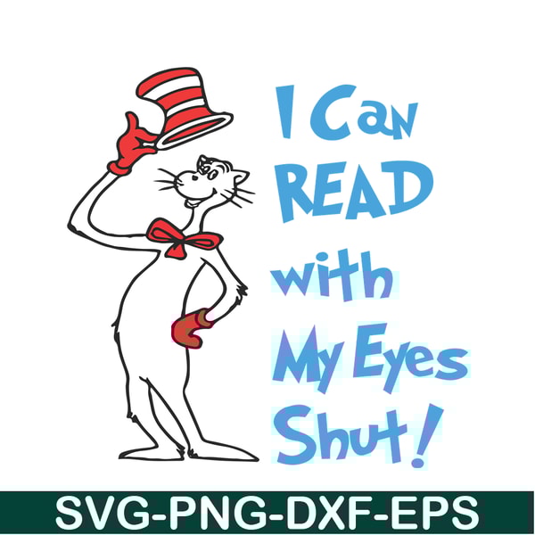 DS1051223116-I Can Read With My Eyes Shut SVG, Dr Seuss SVG, Dr Seuss Quotes SVG DS1051223116.png