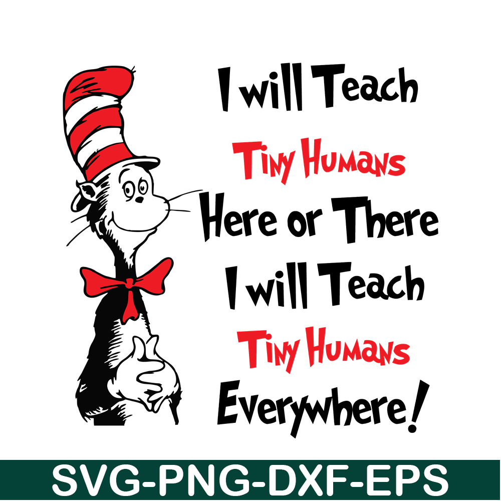 DS1051223139-I Will Teach Tiny Humans SVG, Dr Seuss SVG, Dr Seuss Quotes SVG DS1051223139.png