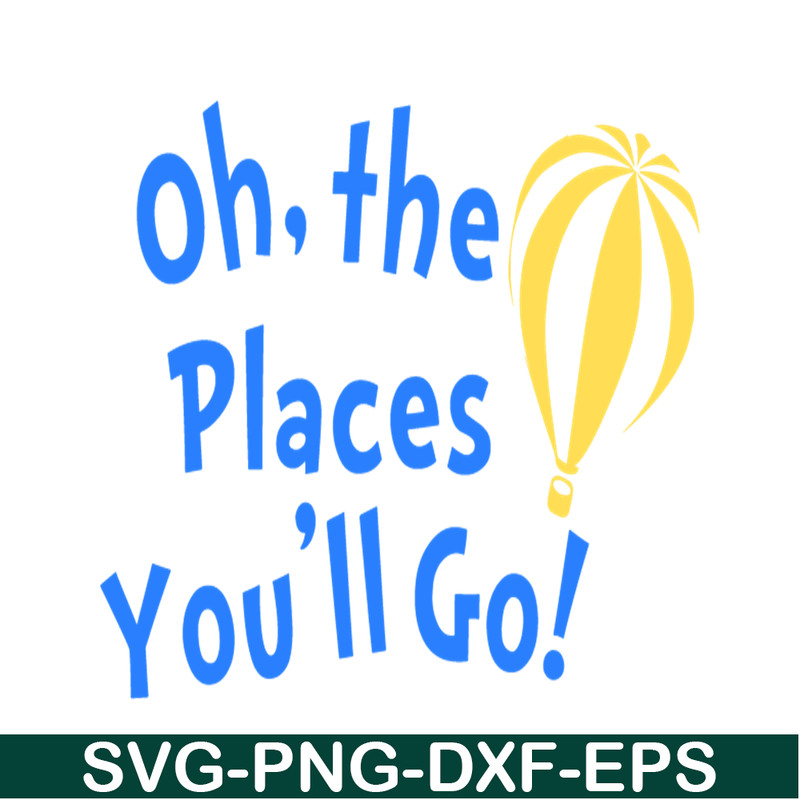 DS105122348-The places you will go SVG, Dr Seuss SVG, Cat In The Hat SVG DS105122348.png