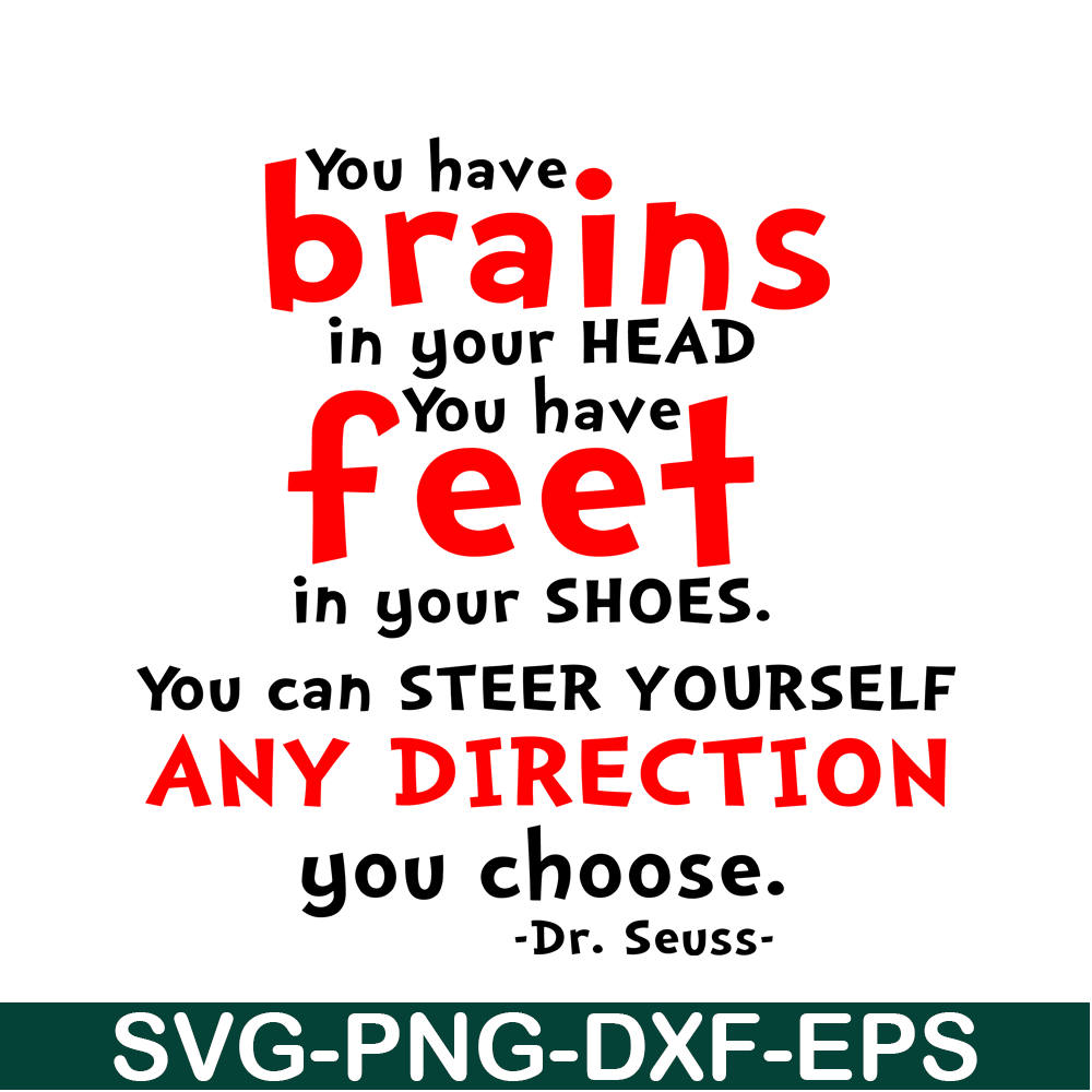 DS105122377-You Have Brains In Your Head SVG, Dr Seuss SVG, Dr Seuss Quotes SVG DS105122377.png