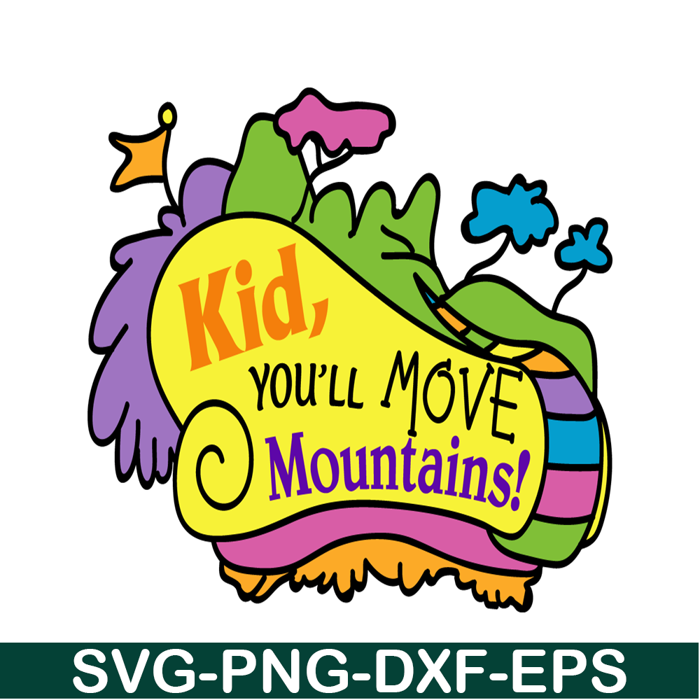 DS2051223252-Kid You'll Move Mountains SVG, Dr Seuss SVG, Dr Seuss Quotes SVG DS2051223252.png