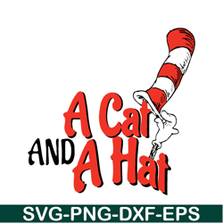 A Cat And A Hat Svg, Dr Seuss Svg, Cat In The Hat Svg Ds205122338
