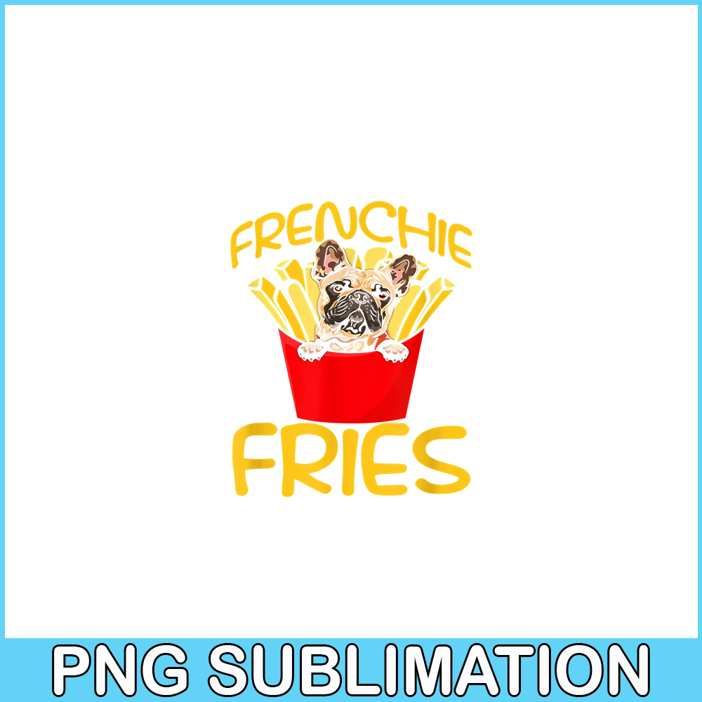 HL161023127-Funny French Fries Bulldog PNG, Frenchie Dog Lover PNG, French Dog Artwork PNG.png