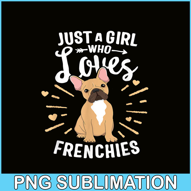 HL161023167-A Girl Who Loves Frenchies PNG, Frenchie Bulldog PNG, French Dog Artwork PNG.png