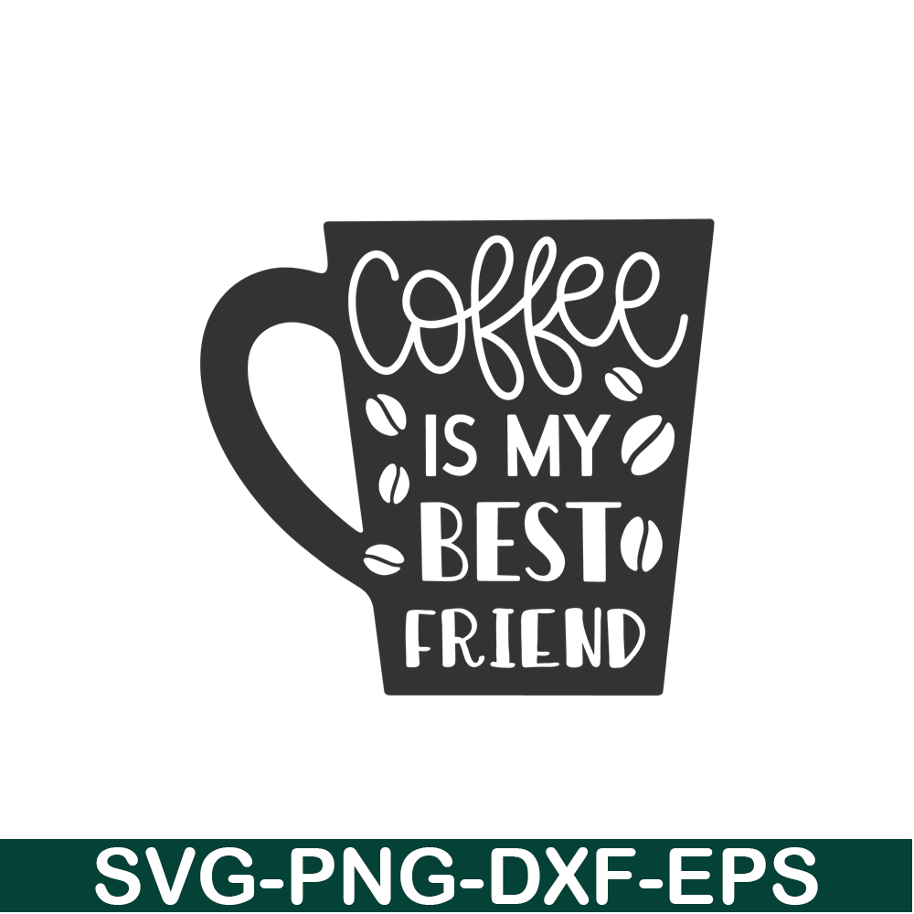 STB108122340-Coffee Is My Best Friend Cup SVG, Starbucks SVG, Starbucks Coffee SVG STB108122340.png