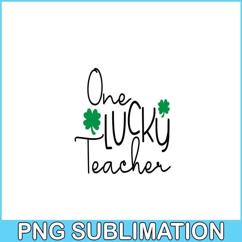 VLT21102332-One lucky Teacher PNG, Quotes Valentine PNG, Valentine Holidays PNG.png