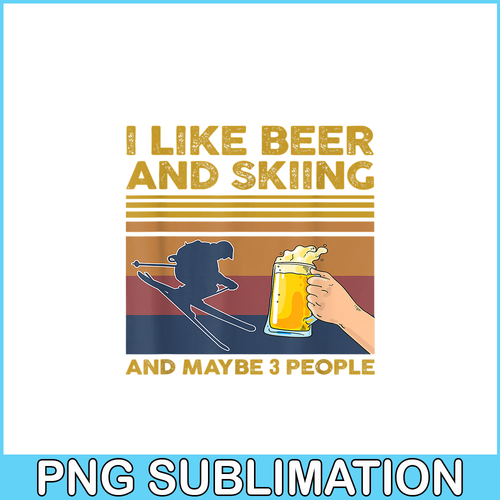 BEER28102343-I Like Beer And Skiing PNG Beer Lovers PNG Beer Party PNG.png