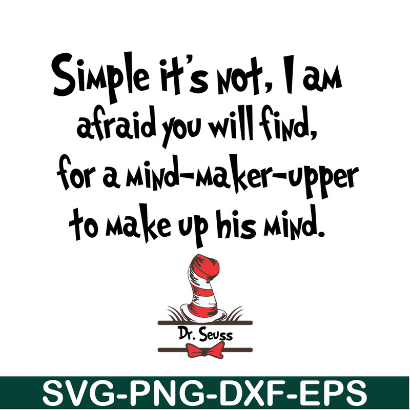 DS1051223131-Simple It's Not SVG, Dr Seuss SVG, Dr Seuss Quotes SVG DS1051223131.png