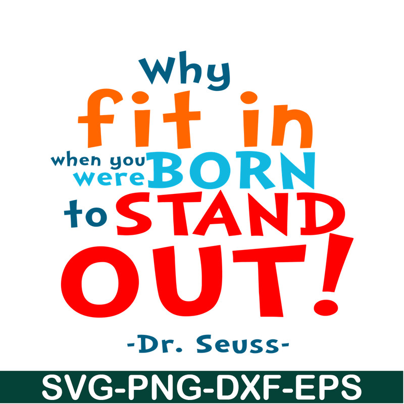 DS105122366-Stand Out SVG, Dr Seuss SVG, Dr Seuss Quotes SVG DS105122366.png