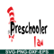 DS105122394-Preschooler I Am SVG, Dr Seuss SVG, Dr Seuss Quotes SVG DS105122394.png
