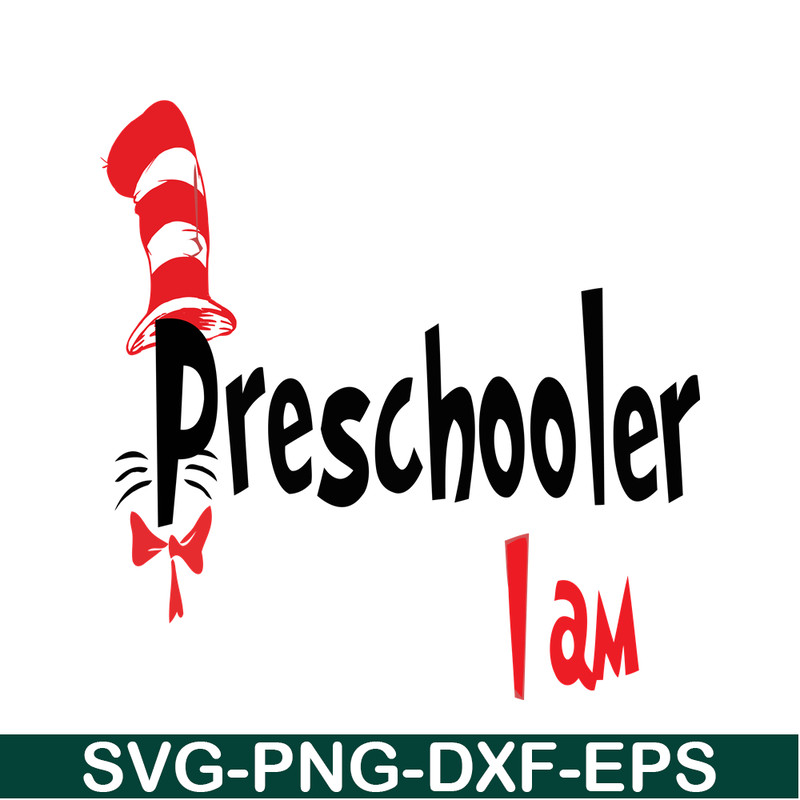 DS105122394-Preschooler I Am SVG, Dr Seuss SVG, Dr Seuss Quotes SVG DS105122394.png