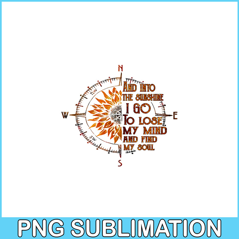 CAMP07112345-And into the sunshine I go PNG Compass PNG Camping Quotes PNG.png