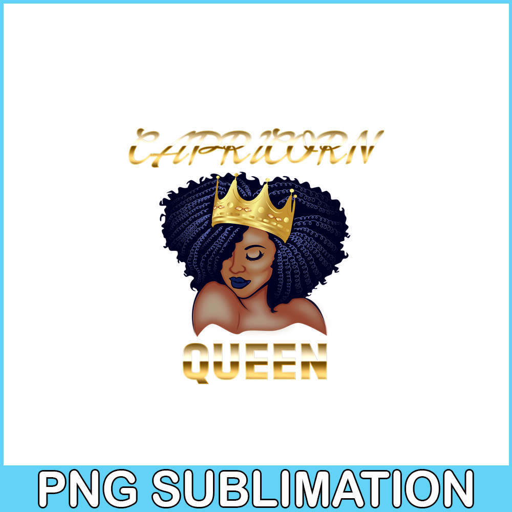 CPB28102326-Capricorn Queen PNG Queen Born December-January PNG Black Queen Birthday PNG.png