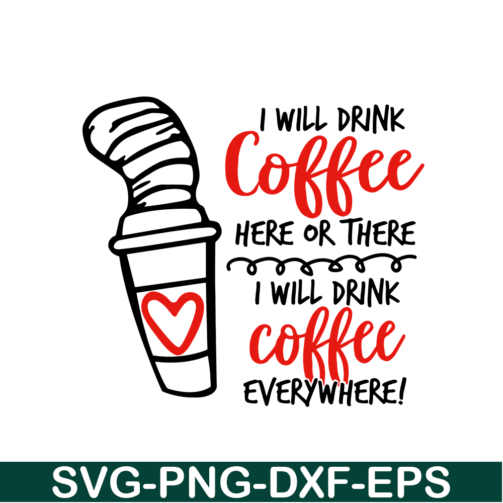 DS104122304-Seuss Day Drink Coffee SVG, Dr Seuss SVG, Dr Seuss quote SVG DS104122304.png