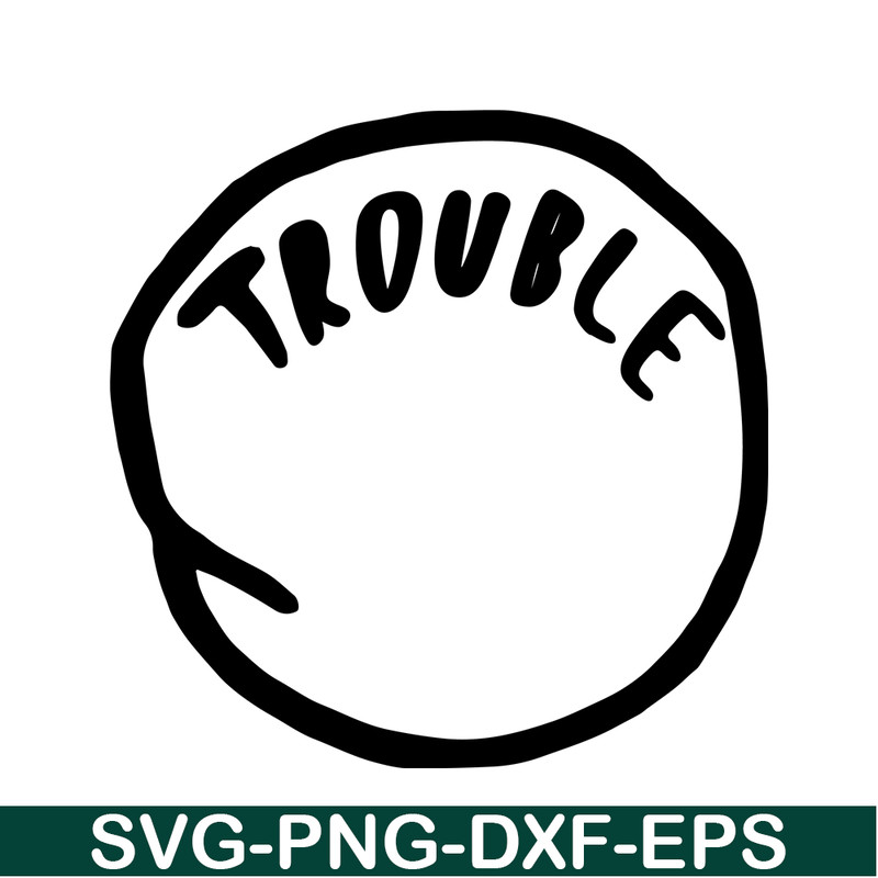 DS1041223115-The Trouble SVG, Dr Seuss SVG, Cat in the Hat SVG DS1041223115.png