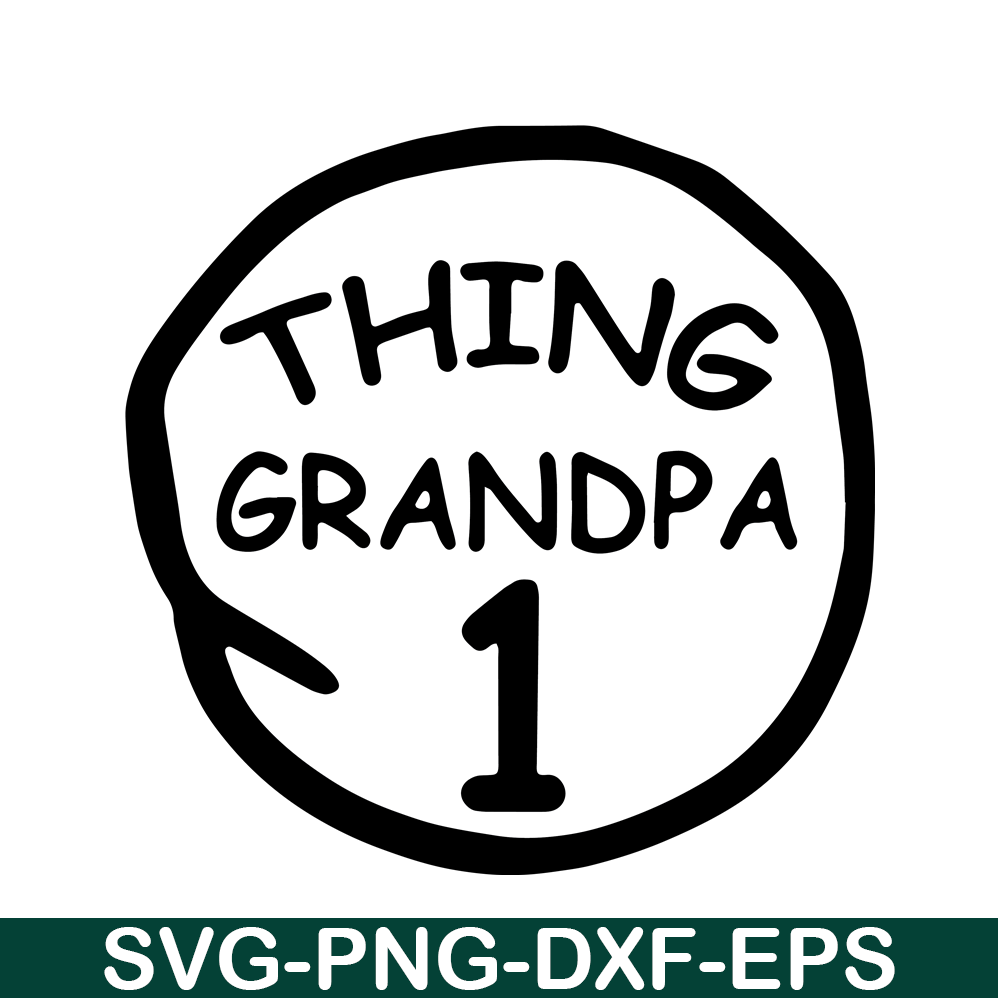 DS104122376-Thing Grandpa 1 SVG, Dr Seuss SVG, Cat in the Hat SVG DS104122376.png
