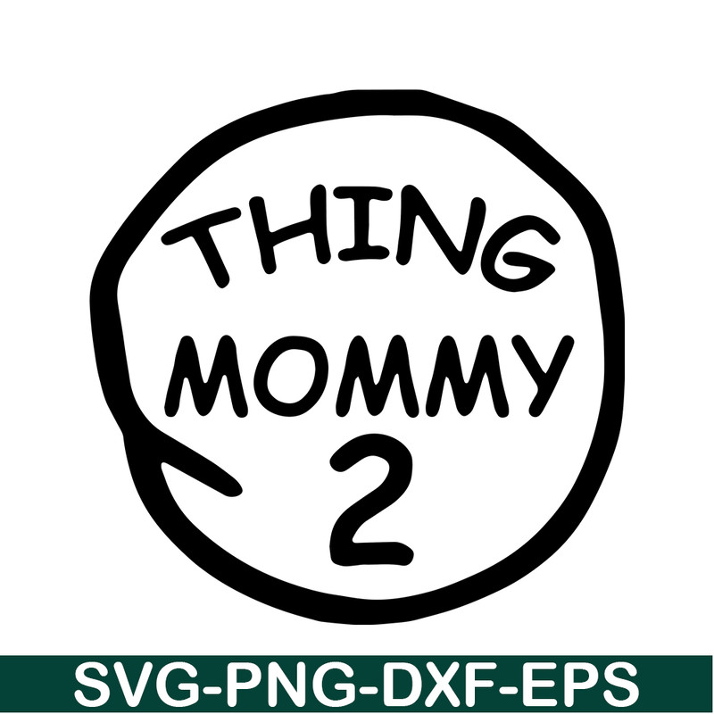 DS104122377-Thing Mommy 2 SVG, Dr Seuss SVG, Cat in the Hat SVG DS104122377.png