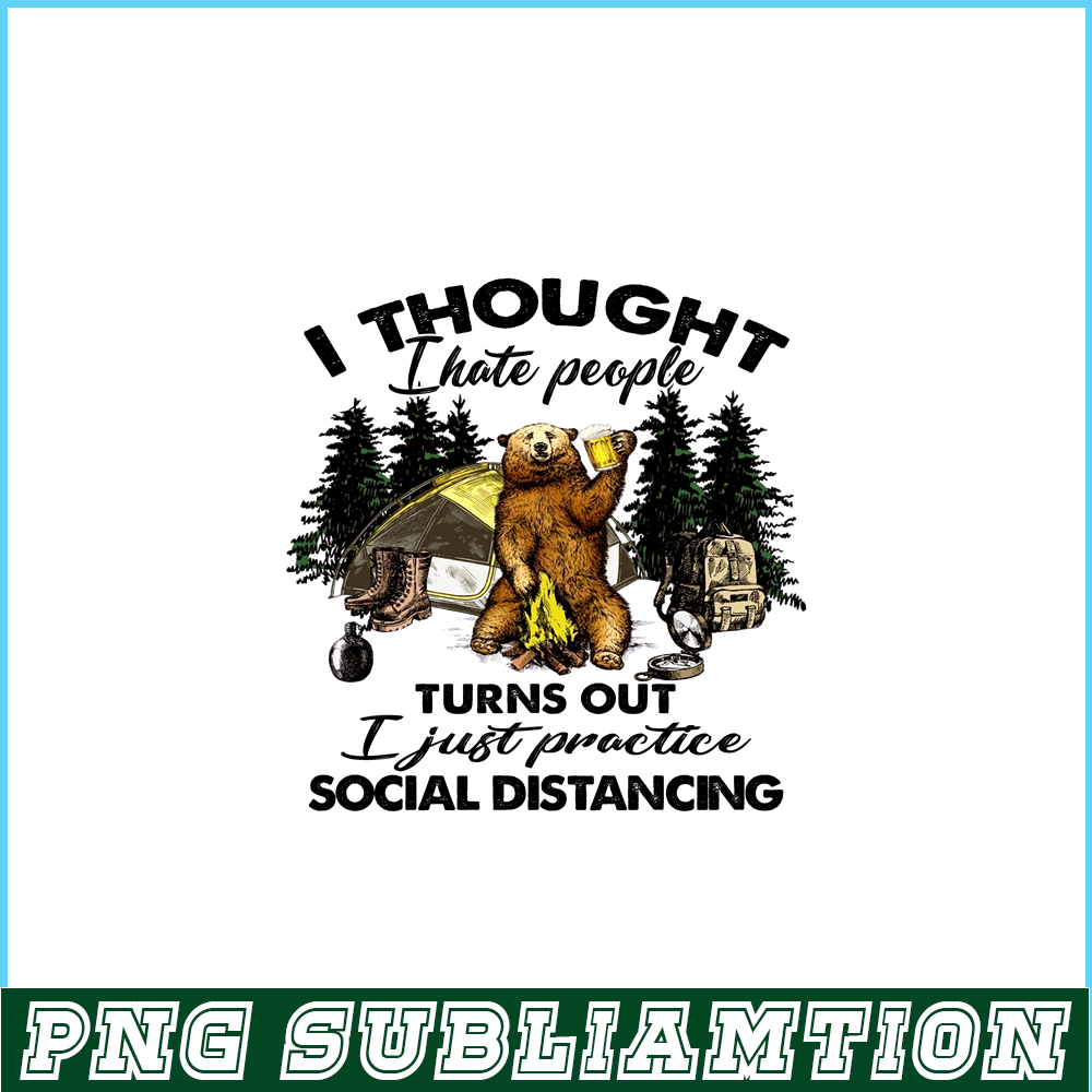 CAMP07112364- just practice social distancing PNG Bear Love Camping PNG CAmping And Bear PNG.png