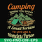 CMP085-Camping where you spend a small fortue to live like a homeless person svg, png, dxf, eps digital file CMP085.jpg