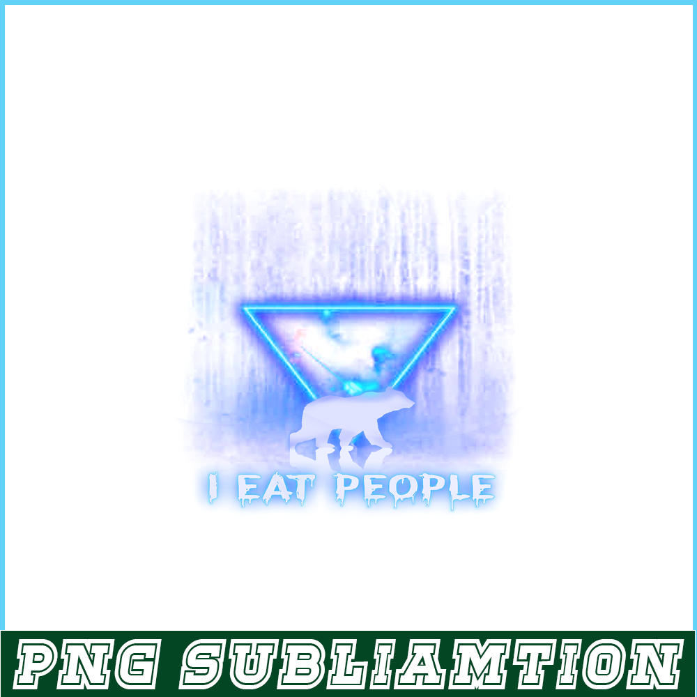 CAMP07112307-I EAT PEOPLE PNG Horror Camping PNG Neon Triangle PNG.png