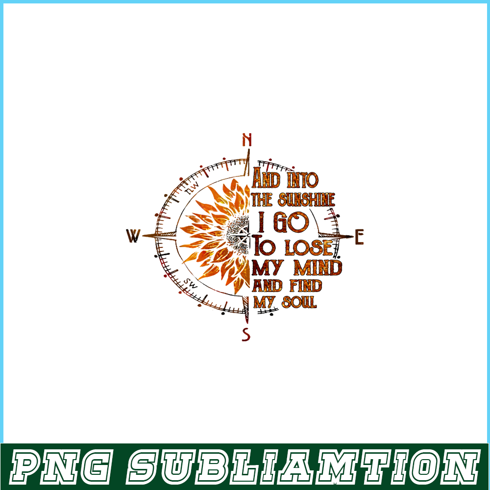 CAMP07112345-And into the sunshine I go PNG Compass PNG Camping Quotes PNG.png