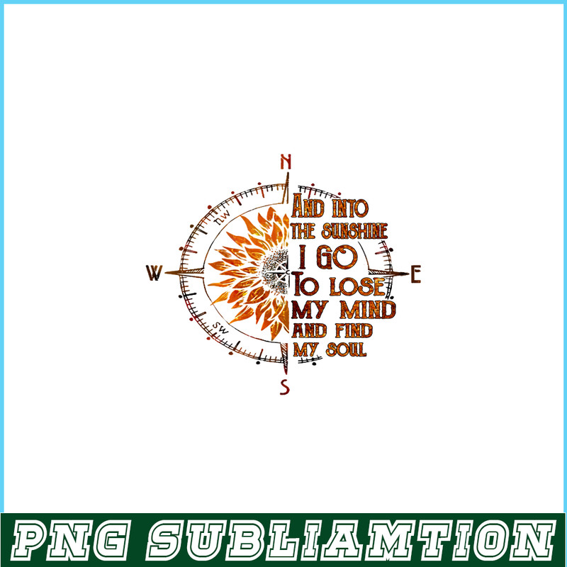 CAMP07112345-And into the sunshine I go PNG Compass PNG Camping Quotes PNG.png
