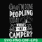 CMP032-I'm done peopling to day where's my camper svg, png, dxf, eps digital file CMP032.jpg