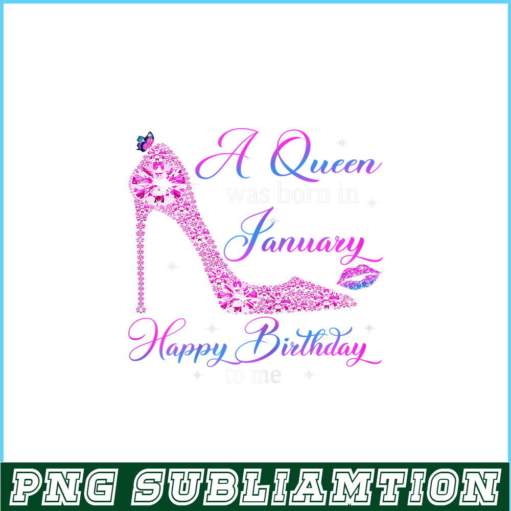 CPB28102372-Womens A Queen Was Born In January PNG Happy Birthday To Me PNG High Heel PNG.png