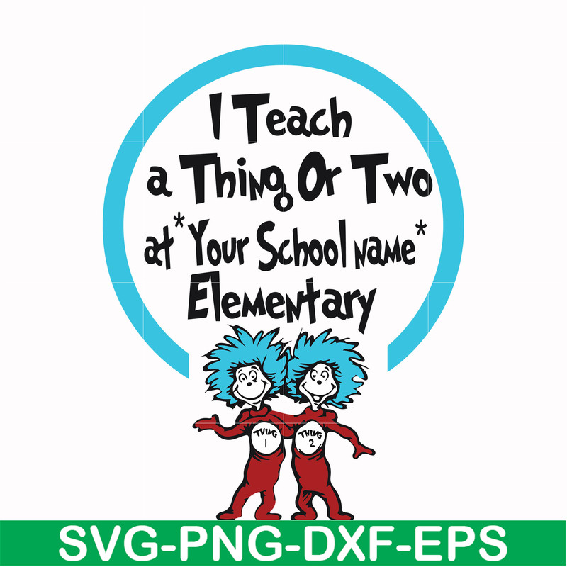 DR000164-I teach a thing or two at your school name elementary svg, png, dxf, eps file DR000164.jpg