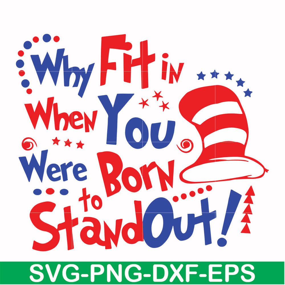 DR00023-Why fit in when you were born to stand out svg, png, dxf, eps file DR00023.jpg