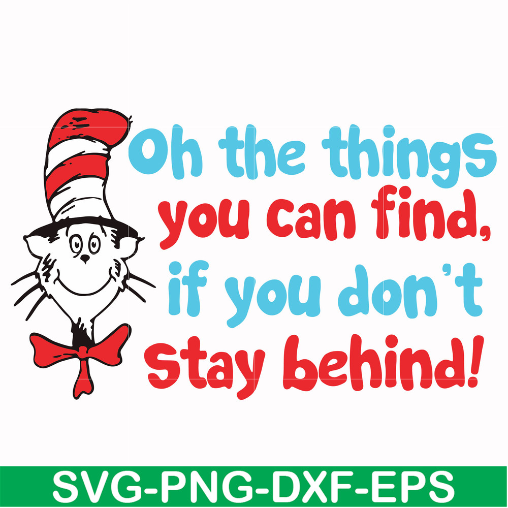 DR00073-Oh the things you can find if you don't stay behind svg, png, dxf, eps file DR00073.jpg
