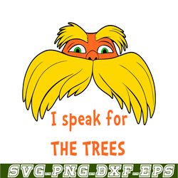 i speak for tree svg, dr seuss svg, dr. seuss' the lorax svg ds105122311