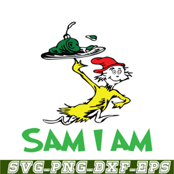 sam i am with green eggs and ham svg, dr seuss svg, dr seuss quotes svg ds1051223150