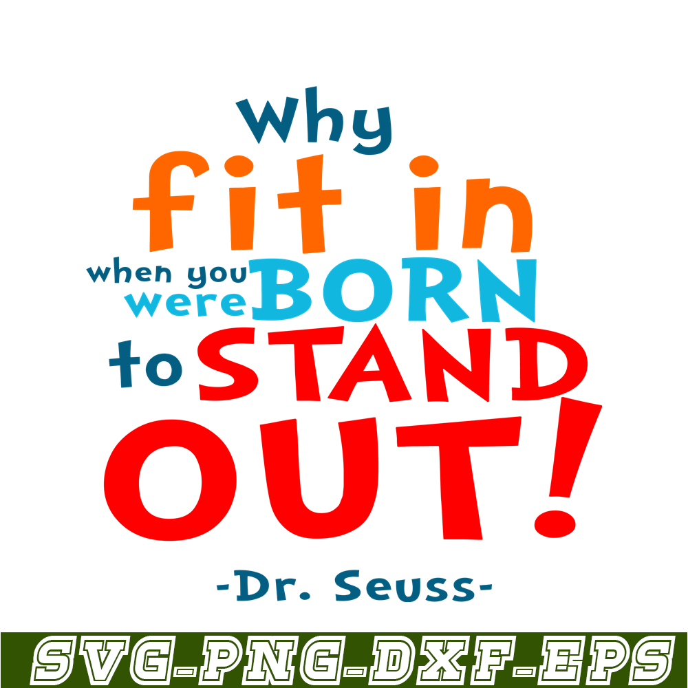 DS105122366-Stand Out SVG, Dr Seuss SVG, Dr Seuss Quotes SVG DS105122366.png