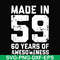 FN00041-Made in 59 60 years of awesomeness svg, png, dxf, eps file FN00041.jpg