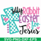 FN00052-Silly rabbit Easter is for Jesus svg, png, dxf, eps file FN00052.jpg