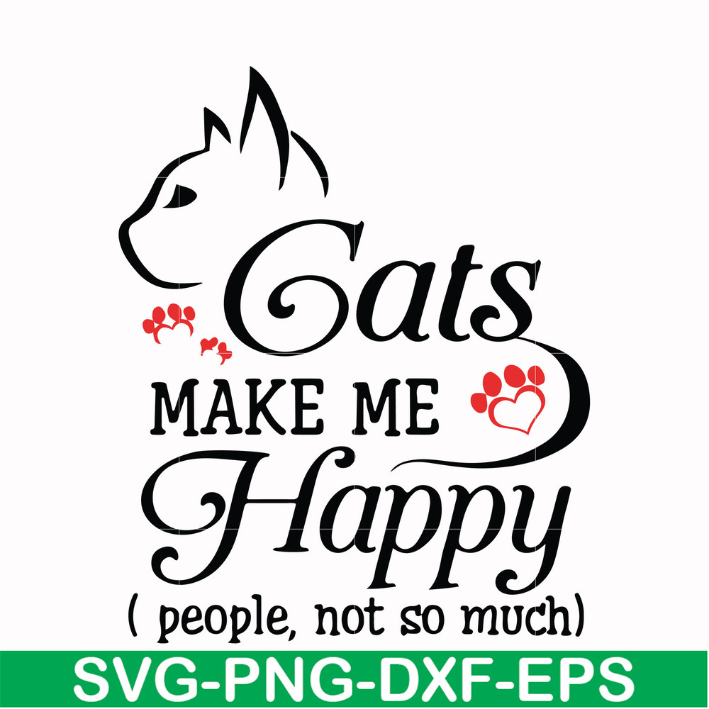 FN000679-Cats make me happy people not so much svg, png, dxf, eps file FN000679.jpg