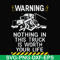 FN000735-Warning nothing in this truck is worth your life svg, png, dxf, eps file FN000735.jpg