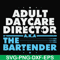 FN000775-Adult daycare director the bartender svg, png, dxf, eps file FN000775.jpg