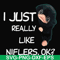 FN000793-I just really like niflers ok svg, png, dxf, eps file FN000793.jpg
