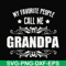 FN000829-My favorite people call me grandpa svg, png, dxf, eps file FN000829.jpg