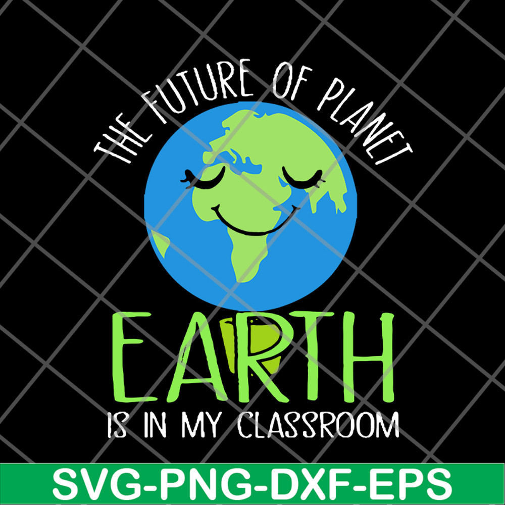 FN11062123-The Future Of Planet Earth day teachers svg, png, dxf, eps digital file FN11062123.jpg