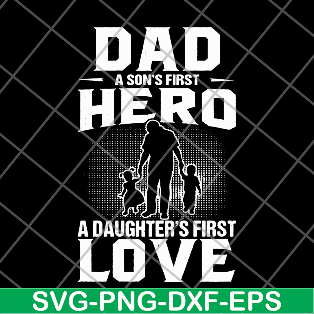 FTD02062102-Dad a son first hero svg, png, dxf, eps digital file FTD02062102.jpg