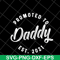 FTD04052111-Promoted to daddy est 2021 svg, Fathers day svg, png, dxf, eps digital file FTD04052111.jpg